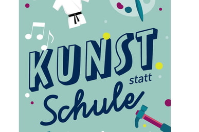 Kunst statt Schule